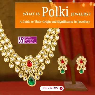 What is polki jewelry A Guide to Their Origin and Significance in Jewellery..- 400x400