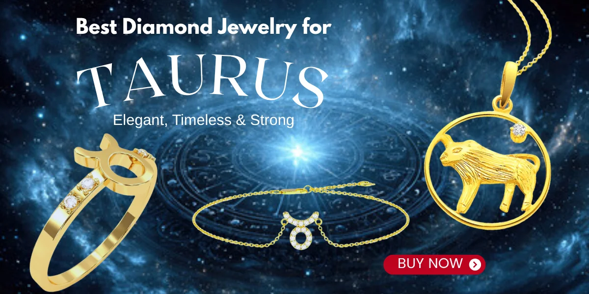 Best Diamond Jewelry for Taurus Elegant, Timeless & Strong