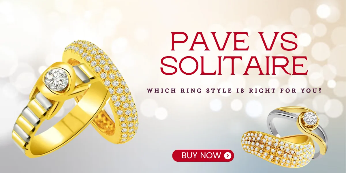 Pave vs Solitaire Which Ring Style Is Right for You