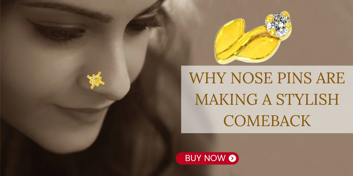 Why Nose Pins Are Making a Stylish Comeback