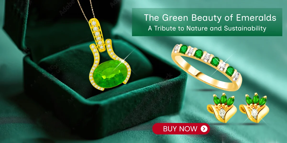 The Green Beauty of Emeralds A Tribute to Nature and Sustainability