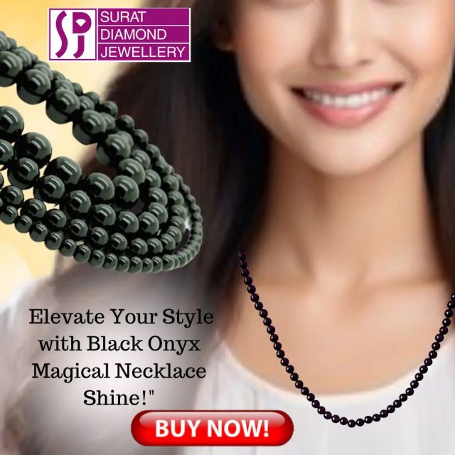 Step into a world of timeless elegance with our exclusive Black Onyx Beads Necklace. Each bead is a whisper from the cosmos, a piece of night's majesty wrapped around your neck. This isn't just a necklace; it's a journey into a tale as old as time.

The Enigma of Black Onyx: Shrouded in mystery, each bead of this necklace is a canvas of the universe, echoing tales of power and protection. From the pharaohs of Egypt to today's rockstars, Black Onyx has been the symbol of the bold and the beautiful.

A Rarity Unearthed: Feel the luster of Black Onyx, mined from Earth's secretive depths. It's not just seen; it's an experience, a testament to nature's artistry.

Celestial Connection: Aligned with the might of Saturn, this gem empowers and protects, a beacon of hope in Vedic astrology.

More Than Jewelry: This necklace is a piece of history, a fragment of the universe, a story of elegance and mystique.

Why Settle for Ordinary? Wear a constellation. Let the Black Onyx Necklace be your armor, your charm, your whisper of the night.

Click Here to Own a Piece of the Cosmos - Explore our exclusive collection and let your style narrate an odyssey of elegance and enigma. 

https://www.suratdiamond.com/necklaces/black-onyx-beads-necklace-sn839.aspx